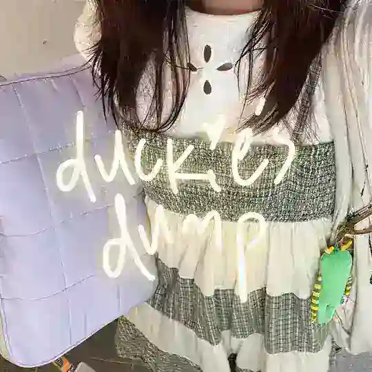 duckie’s dump✨✨