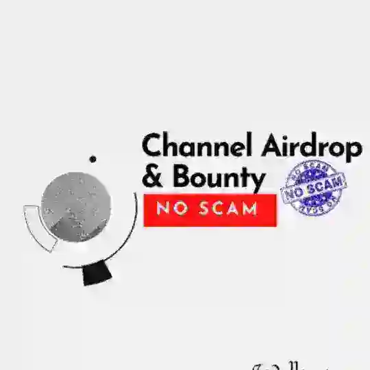 Channel Airdrop & Bounty NoScam