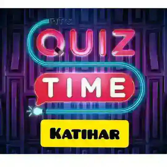 📚Quiz Time Katihar📚✍️
