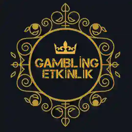 GAMBLİNG ETKİNLİK