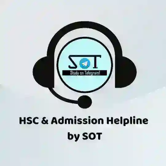 HSC & Admission Helpline by SoT
