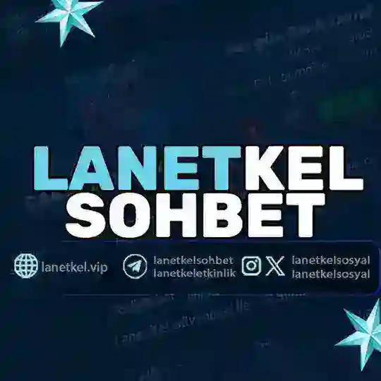 Lanetkel Sohbet