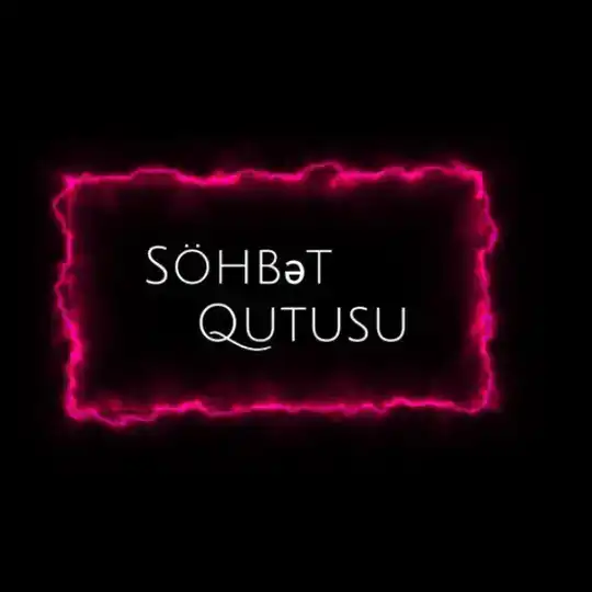 《OğlanlarVe Qzlar Tanışlıq》