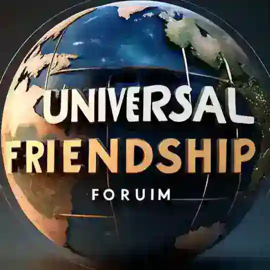 UNIVERSAL FRIENDSHIP FORUM