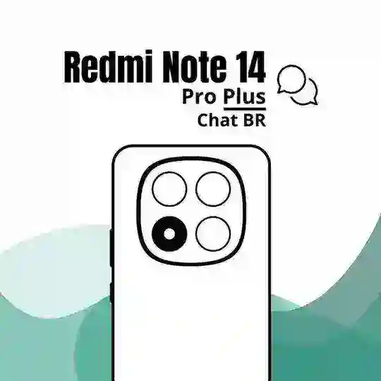 Redmi Note 14 Pro + | BR | Chat